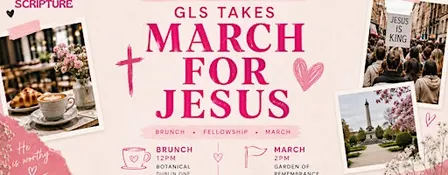 GLS Takes March for Jesus: Brunch + March ✝️