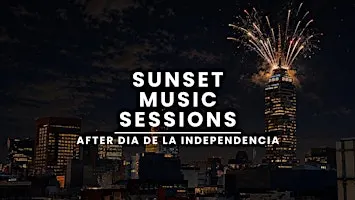 Sunset Music Session | Alta Facha X La Fëte Sauvage AFTER INDEPENDENCE DAY
