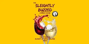 The Sleightly Buzzed Comedy Show