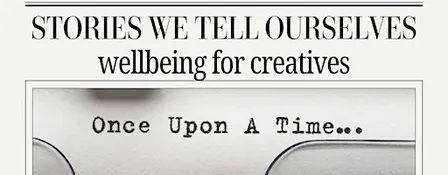 CROW Wellbeing Workshop: The Stories We Tell Ourselves