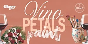 Vino, Petals, Paint: Sip & Paint Experience