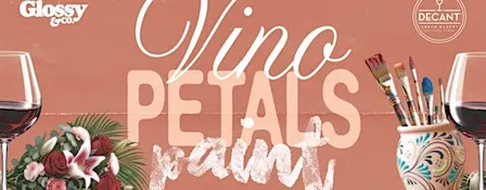 Vino, Petals, Paint: Sip & Paint Experience
