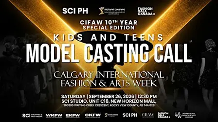 KIDS & TEENS MODEL CASTING CALL I CALGARY INTERNATIONAL FASHION & ARTS WEEK