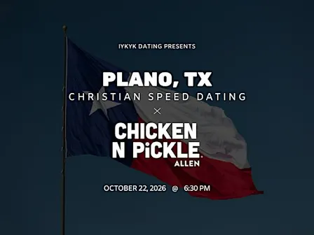 ✝️Plano Christian Speed Dating | IYKYK Dating | 20s-30s | 10/22/26