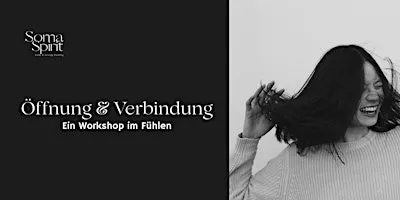 Öffnung & Verbindung // Workshop im Fühlen von Freude, Überraschung & Liebe