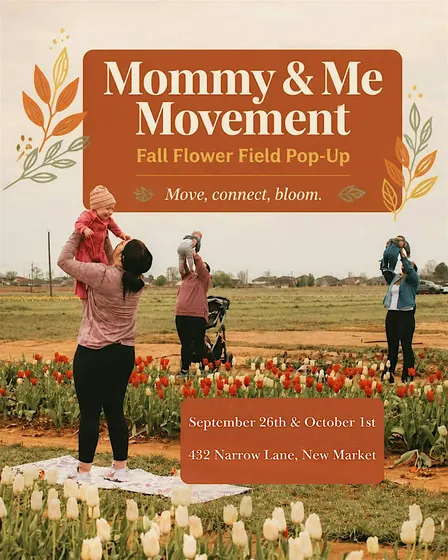MOMMY & ME MOVEMENT: FALL FLOWER EDITION