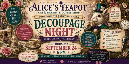 DECOUPAGE NIGHT IN DELRAY BEACH — CRAFT, SING & DINE AT ALICE’S TEAPOT! ✨