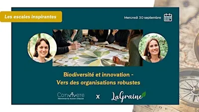 Escale : Biodiversité et innovation - vers des organisations robustes