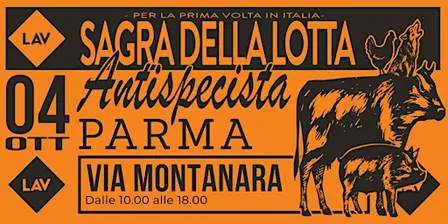 Sagra della Lotta Antispecista - Parma