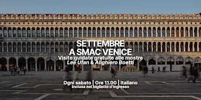 Settembre a SMAC Venice | Visite guidate gratuite alle mostre (IT)