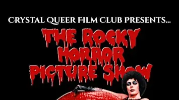 'The Rocky Horror Picture Show' - Crystal Queer Film Club showing