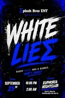 WHITE LIEΣ - by Splash Bros Ent