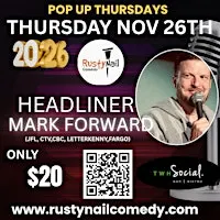 Rusty Nail  Comedy:Pop up Thursdays second show: Mark Forward