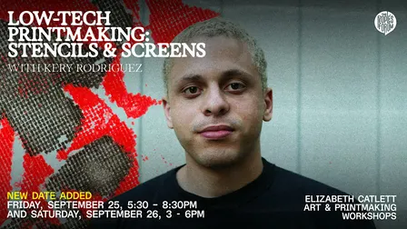 LOW-TECH PRINTMAKING: STENCILS & SCREENS w/ KERY RODRIGUEZ