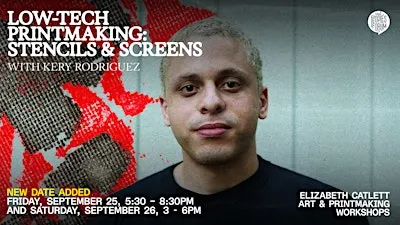 LOW-TECH PRINTMAKING: STENCILS & SCREENS w/ KERY RODRIGUEZ