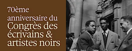 70ème anniversaire du Congrès des écrivains et artistes noirs