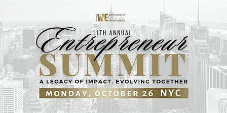 The Business of WE (Women Entrepreneurs) 11th Annual Summit