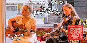 Stories & Songs with Bridge Too Far