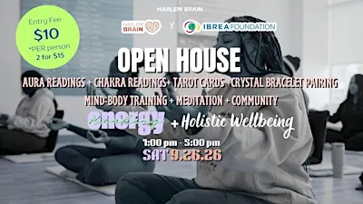 OPEN HOUSE AT HARLEM BRAIN