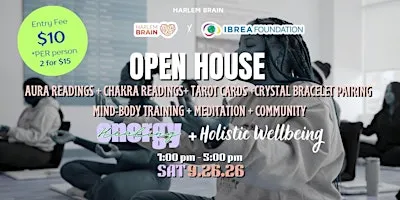 OPEN HOUSE AT HARLEM BRAIN