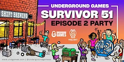 Underground Games Survivor 51 Episode 2: Night Shift Brewing
