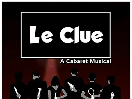 Le Clue - A Cabaret Musical