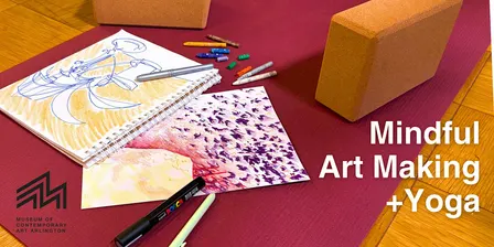 Mindful Art Making + Yoga Workshop
