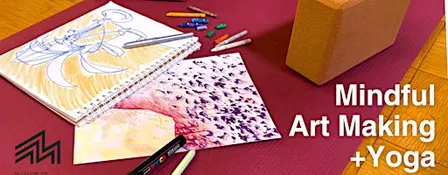 Mindful Art Making + Yoga Workshop