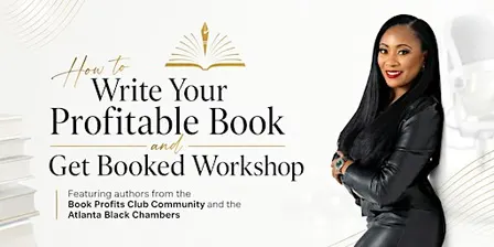 How to Write your Profitable Book and Get Booked Workshop (w/ Free Gift)