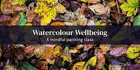 Watercolour Wellbeing - Newton Abbot Library