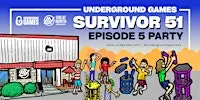 Underground Games Survivor 51 Episode 5: Great North Aleworks
