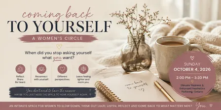 Coming Back to Yourself - Women’s Circle