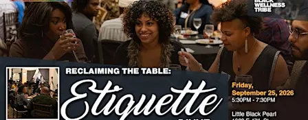 Reclaiming The Table Etiquette Dinner