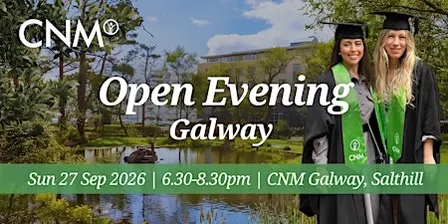 CNM Galway Open Evening  -  Sun 27 September 2026, 6.30-8.30pm