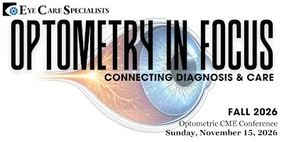 Optometry in Focus: FALL 2026 CME- Nov. 15, 2026