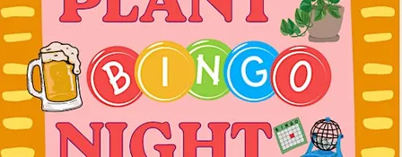 Plant Bingo Night: 7 Locks October 21st