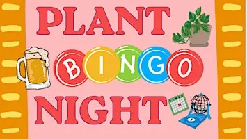 Plant Bingo Night: 7 Locks October 21st