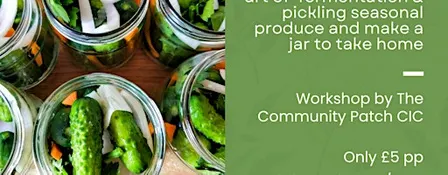 Quick Pickles & Fermentation - Workshop