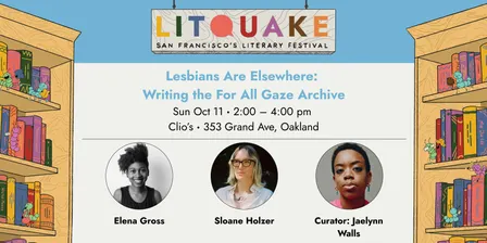 Lesbians Are Elsewhere: Writing the For All Gaze Archive