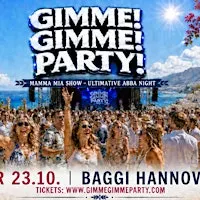 HANNOVER - MAMMA MIA! - THE ULTIMATIVE ABBA NIGHT! - GIMME GIMME PARTY