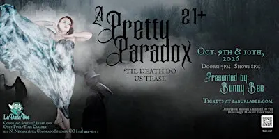 A Pretty Paradox: Til Death Do Us Tease