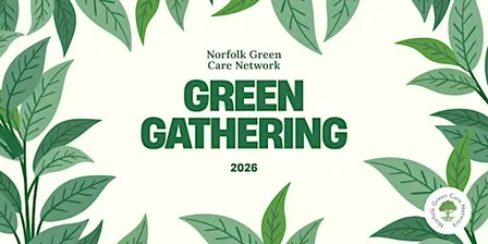 Green Gathering 2026 | Norfolk Green Care Network