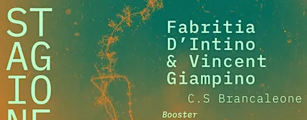 Booster – Fabritia D'Intino & Vincent Giampino | STAGIONE