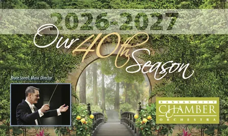 Kansas City Chamber Orchestra  2026 - 2027 Season!