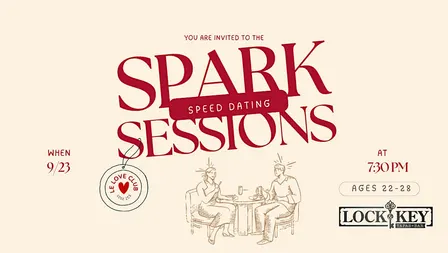 Spark Sessions: Modern Speed Dating Event (Ages 22-28)