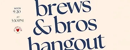Fast Friends - Brews & Bros - Guys Night Out Group Hangout (MEN ONLY)