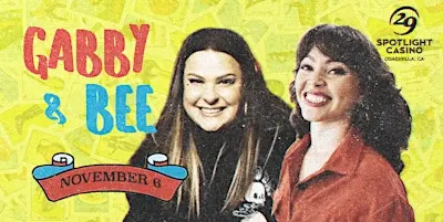 Gabby & Bee Comedy Show