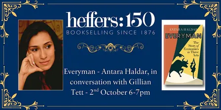 Everyman - Antara Haldar, in conversation with Gillian Tett, at Heffers