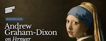 Masterclass: Andrew Graham-Dixon on Vermeer
