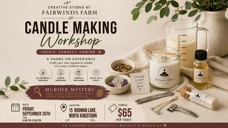 Custom Candle Making Workshop & Murder Mystery Event